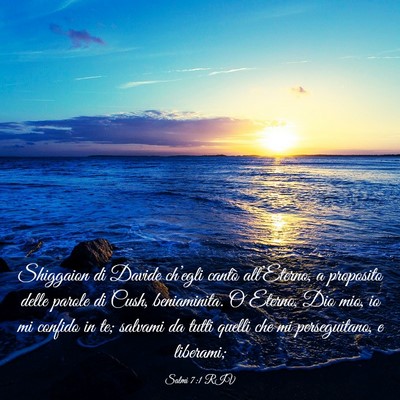 Picture 03 - Salmi 7:1 RIV - Shiggaion di Davide ch’egli cantò - Bible Verse Picture