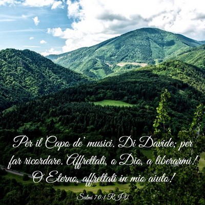 Picture 03 - Salmi 70:1 RIV - Per il Capo de’ musici. Di Davide; per far - Bible Verse Picture