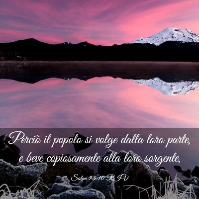 Picture 03 - Salmi 73:10 RIV - Perciò il popolo si volge dalla loro parte, e - Bible Verse Picture