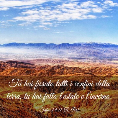 Picture 03 - Salmi 74:17 RIV - Tu hai fissato tutti i confini della terra, tu - Bible Verse Picture
