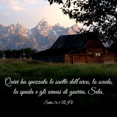 Picture 03 - Salmi 76:3 RIV - Quivi ha spezzato le saette dell’arco, lo - Bible Verse Picture