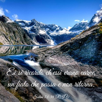 Picture 03 - Salmi 78:39 RIV - Ei si ricordò ch’essi erano carne, un fiato - Bible Verse Picture