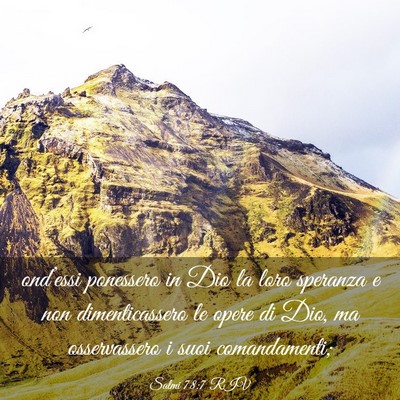 Picture 03 - Salmi 78:7 RIV - ond’essi ponessero in Dio la loro speranza e - Bible Verse Picture
