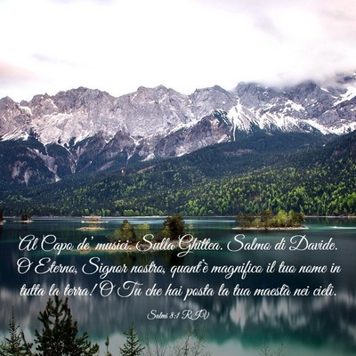 Picture 03 - Salmi 8:1 RIV - Al Capo de’ musici. Sulla Ghittea. Salmo di - Bible Verse Picture