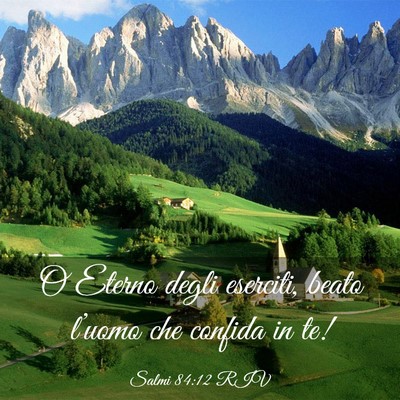 Picture 03 - Salmi 84:12 RIV - O Eterno degli eserciti, beato l’uomo che - Bible Verse Picture