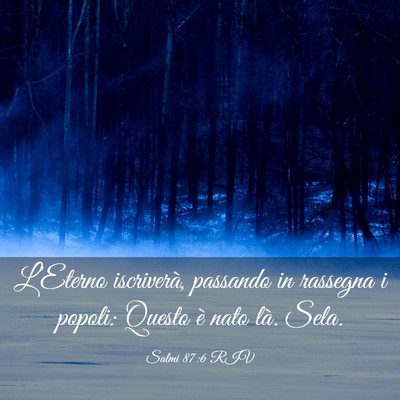 Picture 03 - Salmi 87:6 RIV - L’Eterno iscriverà, passando in rassegna i - Bible Verse Picture