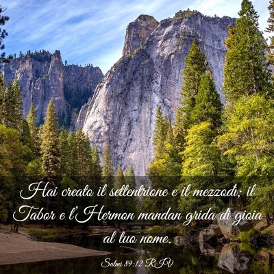 Picture 03 - Salmi 89:12 RIV - Hai creato il settentrione e il mezzodì; il - Bible Verse Picture
