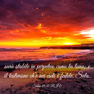 Picture 03 - Salmi 89:37 RIV - sarà stabile in perpetuo come la luna; e il - Bible Verse Picture