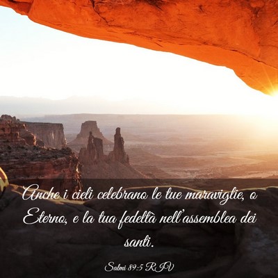 Picture 03 - Salmi 89:5 RIV - Anche i cieli celebrano le tue maraviglie, o - Bible Verse Picture