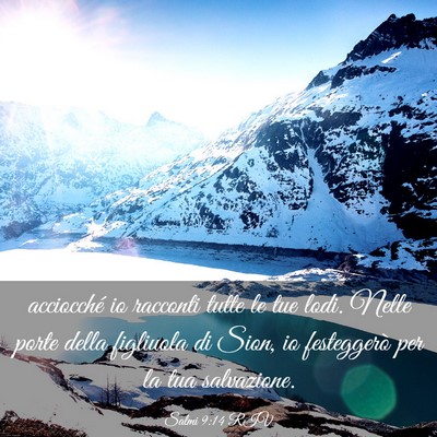 Picture 03 - Salmi 9:14 RIV - acciocché io racconti tutte le tue lodi. Nelle - Bible Verse Picture