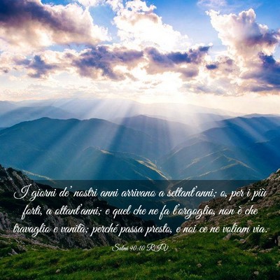 Picture 03 - Salmi 90:10 RIV - I giorni de’ nostri anni arrivano a - Bible Verse Picture
