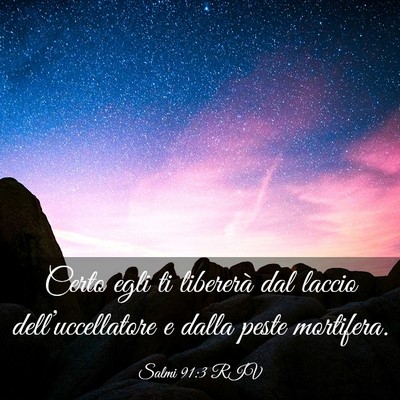Picture 03 - Salmi 91:3 RIV - Certo egli ti libererà dal laccio - Bible Verse Picture