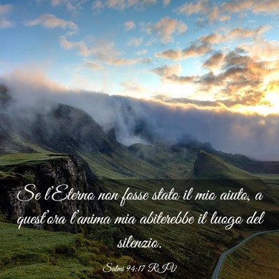 Picture 03 - Salmi 94:17 RIV - Se l’Eterno non fosse stato il mio aiuto, a - Bible Verse Picture