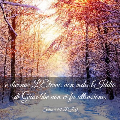 Picture 03 - Salmi 94:7 RIV - e dicono: L’Eterno non vede, l’Iddio di - Bible Verse Picture