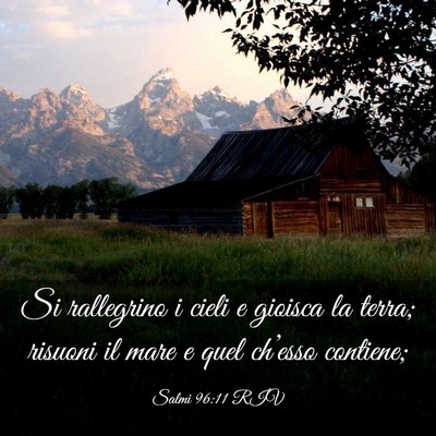 Picture 03 - Salmi 96:11 RIV - Si rallegrino i cieli e gioisca la terra; risuoni - Bible Verse Picture