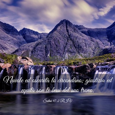 Picture 03 - Salmi 97:2 RIV - Nuvole ed oscurità lo circondano; giustizia ed - Bible Verse Picture