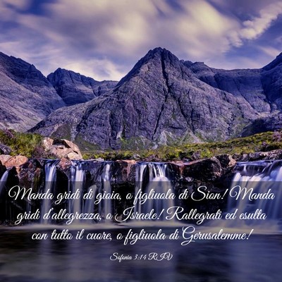 Picture 03 - Sofonia 3:14 RIV - Manda gridi di gioia, o figliuola di Sion! Manda - Bible Verse Picture
