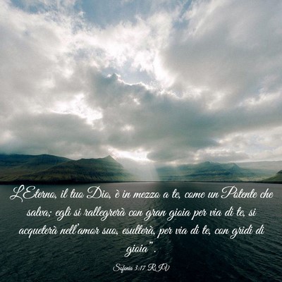 Picture 03 - Sofonia 3:17 RIV - L’Eterno, il tuo Dio, è in mezzo a te, come un - Bible Verse Picture