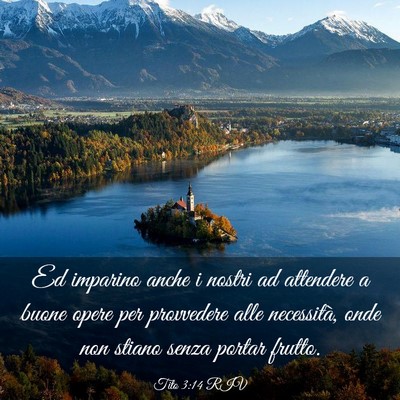 Picture 03 - Tito 3:14 RIV - Ed imparino anche i nostri ad attendere a buone - Bible Verse Picture
