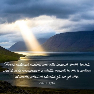 Picture 03 - Tito 3:3 RIV - Perché anche noi eravamo una volta insensati, - Bible Verse Picture