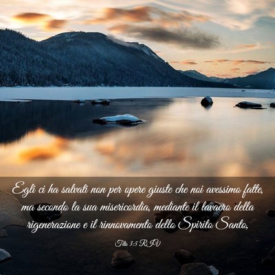 Picture 03 - Tito 3:5 RIV - Egli ci ha salvati non per opere giuste che noi - Bible Verse Picture