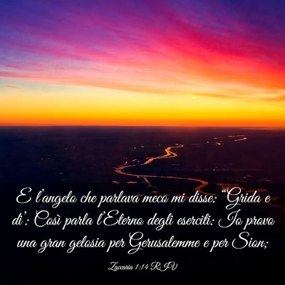 Picture 03 - Zaccaria 1:14 RIV - E l’angelo che parlava meco mi disse: “Grida - Bible Verse Picture