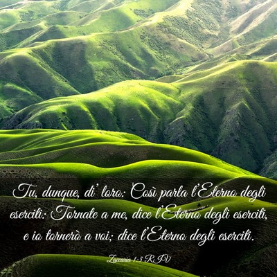 Picture 03 - Zaccaria 1:3 RIV - Tu, dunque, di’ loro: Così parla l’Eterno - Bible Verse Picture