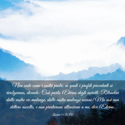 Picture 03 - Zaccaria 1:4 RIV - Non siate come i vostri padri, ai quali i profeti - Bible Verse Picture