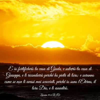 Picture 03 - Zaccaria 10:6 RIV - E io fortificherò la casa di Giuda, e salverò - Bible Verse Picture