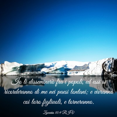 Picture 03 - Zaccaria 10:9 RIV - Io li disseminerò fra i popoli, ed essi si - Bible Verse Picture