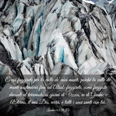 Picture 03 - Zaccaria 14:5 RIV - E voi fuggirete per la valle de’ miei monti, - Bible Verse Picture