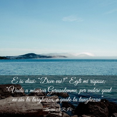 Picture 03 - Zaccaria 2:2 RIV - E io dissi: “Dove vai?” Egli mi rispose: - Bible Verse Picture