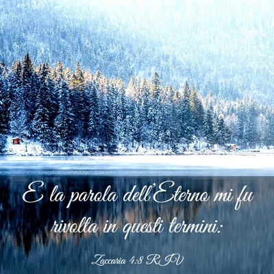 Picture 03 - Zaccaria 4:8 RIV - E la parola dell’Eterno mi fu rivolta in questi - Bible Verse Picture