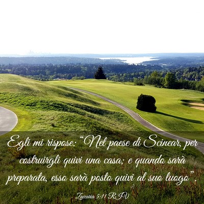 Picture 03 - Zaccaria 5:11 RIV - Egli mi rispose: “Nel paese di Scinear, per - Bible Verse Picture