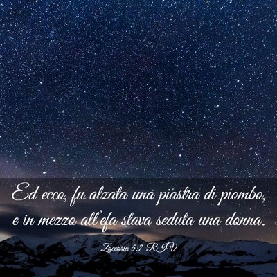 Picture 03 - Zaccaria 5:7 RIV - Ed ecco, fu alzata una piastra di piombo, e in - Bible Verse Picture