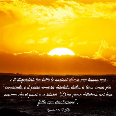 Picture 03 - Zaccaria 7:14 RIV - e li disperderò tra tutte le nazioni ch’essi - Bible Verse Picture