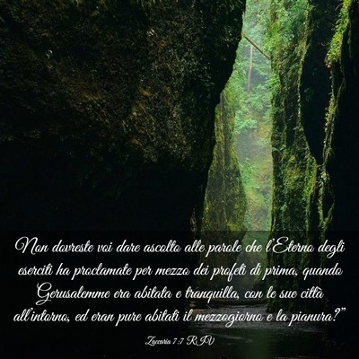 Picture 03 - Zaccaria 7:7 RIV - Non dovreste voi dare ascolto alle parole che - Bible Verse Picture