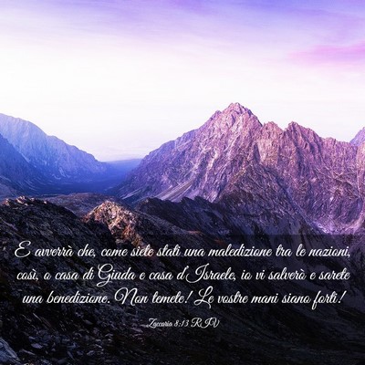 Picture 03 - Zaccaria 8:13 RIV - E avverrà che, come siete stati una maledizione - Bible Verse Picture