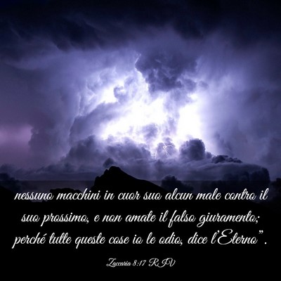 Picture 03 - Zaccaria 8:17 RIV - nessuno macchini in cuor suo alcun male contro il - Bible Verse Picture