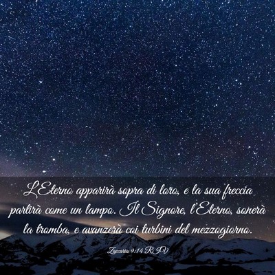 Picture 03 - Zaccaria 9:14 RIV - L’Eterno apparirà sopra di loro, e la sua - Bible Verse Picture