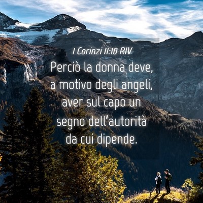 Picture 04 - 1 Corinzi 11:10 RIV - Perciò la donna deve, a motivo degli angeli, - Bible Verse Picture