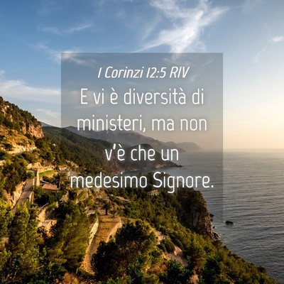 Picture 04 - 1 Corinzi 12:5 RIV - E vi è diversità di ministeri, ma non v’è - Bible Verse Picture