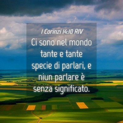 Picture 04 - 1 Corinzi 14:10 RIV - Ci sono nel mondo tante e tante specie di - Bible Verse Picture