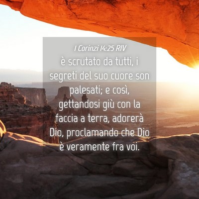 Picture 04 - 1 Corinzi 14:25 RIV - è scrutato da tutti, i segreti del suo cuore son - Bible Verse Picture