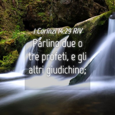 Picture 04 - 1 Corinzi 14:29 RIV - Parlino due o tre profeti, e gli altri - Bible Verse Picture