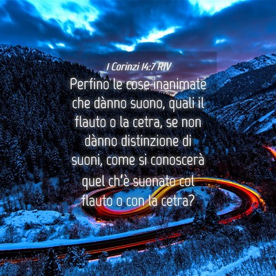 Picture 04 - 1 Corinzi 14:7 RIV - Perfino le cose inanimate che dànno suono, quali - Bible Verse Picture