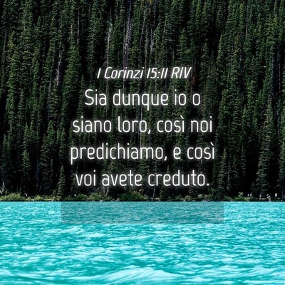 Picture 04 - 1 Corinzi 15:11 RIV - Sia dunque io o siano loro, così noi - Bible Verse Picture