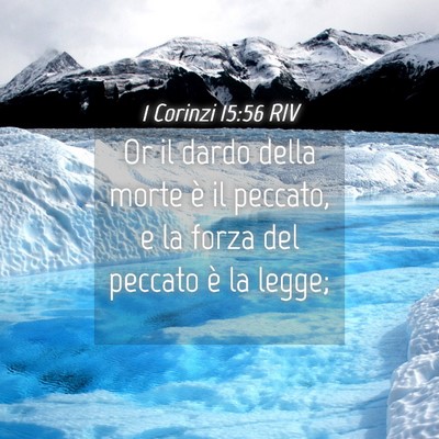 Picture 04 - 1 Corinzi 15:56 RIV - Or il dardo della morte è il peccato, e la forza - Bible Verse Picture