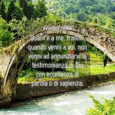 Picture 04 - 1 Corinzi 2:1 RIV - Quant’è a me, fratelli, quando venni a voi, - Bible Verse Picture