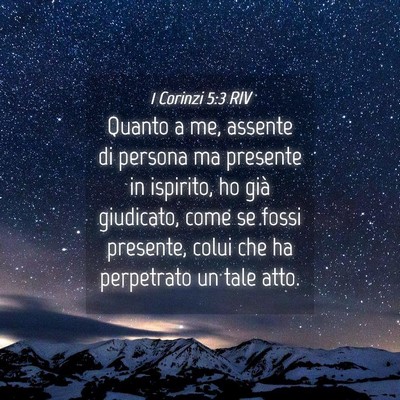 Picture 04 - 1 Corinzi 5:3 RIV - Quanto a me, assente di persona ma presente in - Bible Verse Picture